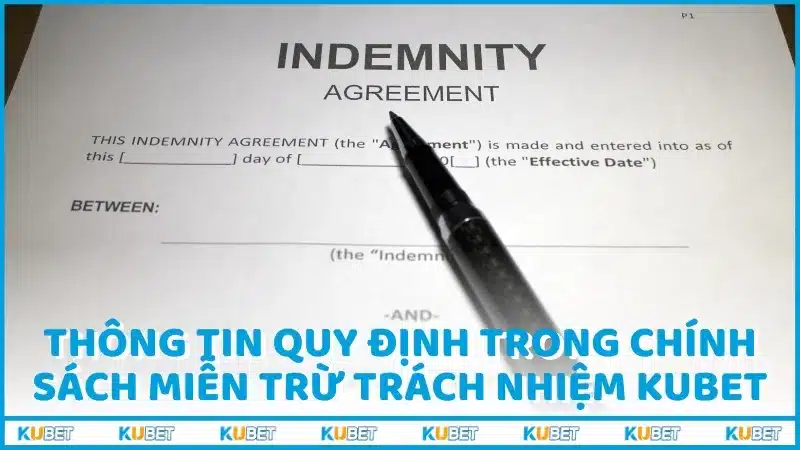 Thông tin được quy định trong chính sách miễn trừ trách nhiệm Kubet